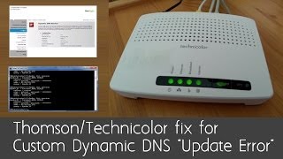 Technicolor Router Thomson Fix for quotUpdate Errorquot on Custom Dynamic DNS page [upl. by Jessa]