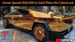 Owner Spends 60000 to Gold Plate His Cybertruck  24k Gold  gold plated car elonmusk [upl. by Ahseikram931]