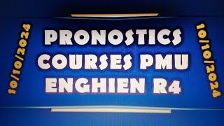 ENGHIEN R4  PRONOSTICS COURSES PMU DU 10102024 [upl. by Ahsatam]