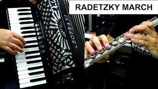 RADETZKY MARCH  ACCORDION amp FLUTE CLASSICAL MUSIC [upl. by Nica]