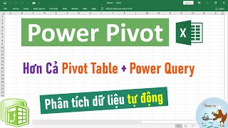 Khám Phá Power Pivot Công Cụ Excel Đỉnh Cao Để Phân Tích Dữ Liệu Lớn Và Tự Động [upl. by Oiligriv848]