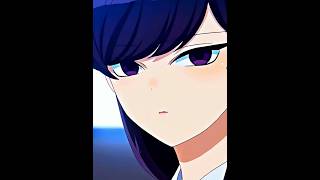 Morning Komi Sis  Komi San Edit  Komi Cant Communicate edit shorts viral [upl. by Eedna]