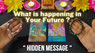 🔮 Secret Message  What is happening in your Future✨🌈 Psychic Reading  Tarot Card Reading in hindi [upl. by Yesor634]