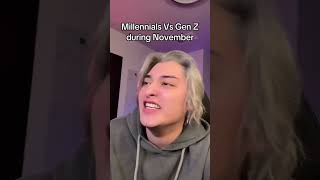 Millennials VS Gen Z During November [upl. by Michella]