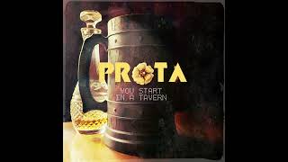 PROTA  You Start In A Tavern 2024 Full EP [upl. by Htiffirg]