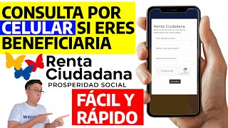 Te enseño a CONSULTAR por CELULAR si eres beneficiaria de Renta Ciudadana  Fácil y Rápido  Wintor [upl. by Abey]