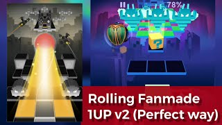 Rolling Sky  1UP v2 Fanmade  Perfect Way [upl. by Thrift495]