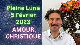 Astrologie Pleine Lune 5 Février 2023  AMOUR CHRISTIQUE [upl. by Ahsiener]