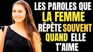 Les paroles qu’une femme répète souvent qd elle t’aime sincèrement conseils amour femme [upl. by Vil531]