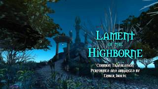 Lament of the Highborne quotTranslationquot  EmberIsolte [upl. by Faxun719]