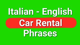 Italian  English Car Rental Phrases [upl. by Horatio]