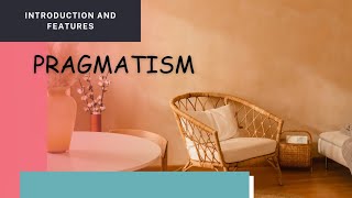 Pragmatism A brief History and Key concepts of pragmatismshikshadarshanlearntoexcel7313 [upl. by Tiffie38]