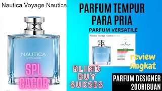 REVIEW SINGKAT NAUTICA VOYAGE FOR MEN [upl. by Anitnemelc65]