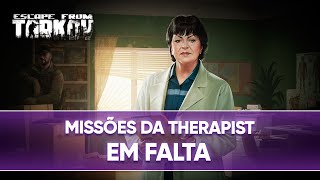 EM FALTA SHORTAGE  MISSÕES DA THERAPIST  ESCAPE FROM TARKOV [upl. by Anerroc]