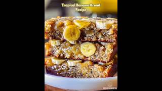 Tropical Banana Bread Recipe Recipe In The Comments [upl. by Anayek767]