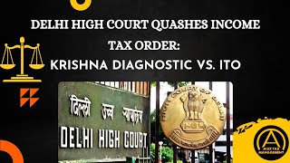 Krishna Diagnostic vs Income Tax Order Section 148ab [upl. by Alex223]