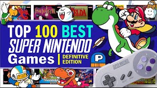 Top 100 Best Super Nintendo SNES Games  Definitive Edition [upl. by Burrton]