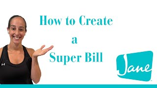 How to Create a Superbill with Jane [upl. by Ojyma]