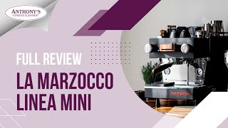 La Marzocco Linea Mini Full In Depth Review [upl. by Paucker]