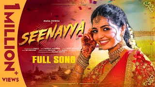 Seenayya  Full Song  Naga Durga  Aditi Bhavaraju  RR Dhruvan  Vishal  Folk Songs 2024 [upl. by Dagmar862]