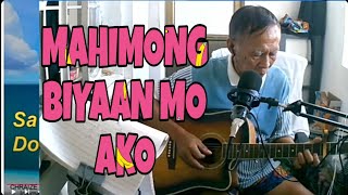 MAHIMONG BIYAAN MO AKO  Cover Song with GUITAR  entingpasaway5962  Victor Wood [upl. by Damha]