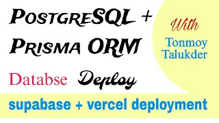 PostgreSQL  Prisma ORM Database based API deploy  Supabase Vercel [upl. by Ytirahc583]