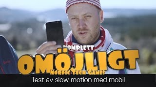 Komplett Omöjligt  Test av slowmotion med mobil  S02E01 [upl. by Adyela]