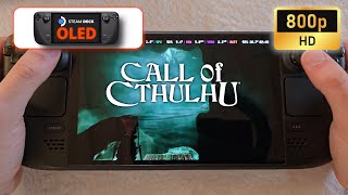 Steam Deck OLED  Call of Cthulhu  800p  High settings [upl. by Arbmat]