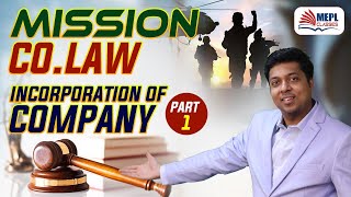 MISSION COLAW  Incorporation Of Company Revision  MEPL Mohit Agarwal [upl. by Andromache263]