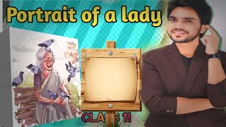 The Portrait Of A Lady  Khushwant Singh  Class 11 Chapter 1  Dear sir [upl. by Rosen]