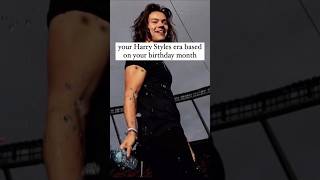 Your birthday month your Harry styles era Part11harrystyles [upl. by Damalis]