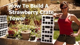 How to Build a Strawberry Crate Tower [upl. by Stolzer]