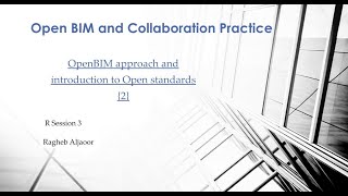 OpenBIM approach and introduction to Open standards 2 [upl. by Niddala]