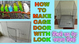 How To Make Cage Gate With Lock EasilyHow To Make Bird Cage DoorBird Cage Door Kaise Banate Hai [upl. by Yllas]