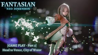 Fantasian Neo Dimension Gameplay Japanese Voice Part 3  Head to Vence City of Water [upl. by Melantha]