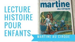 Martine au cirque  Lecture pour enfants [upl. by Alleber]