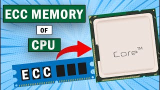 CPU ECC Error Correcting Code Memory Explained ECC Vs NonECC Memory [upl. by Wat]