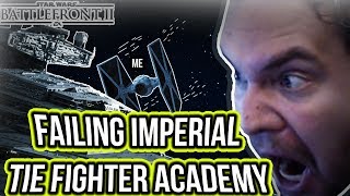 Failing Imperial TIE Fighter Academy Beta is Fun  Star Wars Battlefront 2 [upl. by Nosduj]