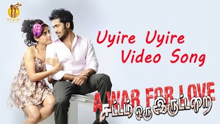 Uyirae Uyirae Video Song  Sattam Oru Iruttarai [upl. by Ravahs]