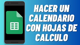 Cómo hacer un calendario con hojas de calculo de Google 2024 [upl. by Yltneb]