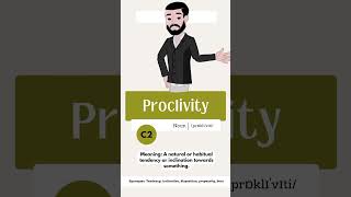 Proclivity Meaning Pronunciation Synonyms proclivity shorts 2024 [upl. by Capello]