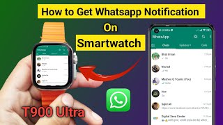 T900 Ultra Smartwatch me WhatsApp Kaise chalaye  How to use WhatsApp in t900 Ultra Smartwatch [upl. by Denman835]