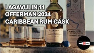 Lagavulin 11 Offerman 2024 Caribbean Rum Cask Finish  First Review [upl. by Eninotna422]