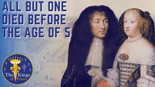 The Children of Louis XIV And Maria Theresa Of Spain  They DIED too young [upl. by Surovy]