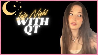 Late Night with QT w／TinaKitten [upl. by Nalliuq]