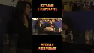 Extreme Cheapskates Mexican Restaurant [upl. by Elmer]