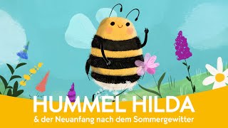 Hummel Hilda und der Neuanfang nach dem Sommergewitter  BeeWild ArtenschutzGeschichte [upl. by Ramberg]