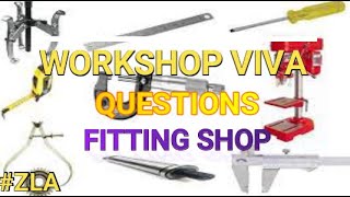 WORKSHOP VIVA QUESTIONS  FITTING SHOP [upl. by Cud]