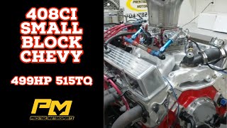 Gregorys 408 Chevy Stroker on the Dyno at Prestige Motorsports  499HP 515TQ [upl. by Neoma]