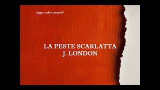 LA PESTE SCARLATTA romanzo di J London INTEGRALE [upl. by Keelby798]